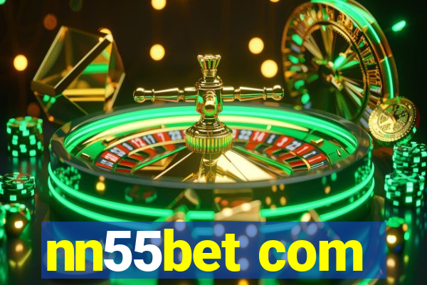 nn55bet com